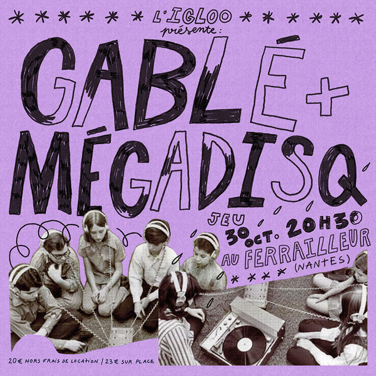 Concert GaBLé (punk pop de Caen) et Mégadisq (pop rock de Rennes) au Ferrailleur à Nantes, le jeudi 30 octobre 2025 à 20h30.