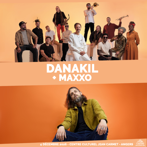 Danakil et Maxxo en concert reggae au Centre Culturel Jean Carmet à Mûrs-Érigné (49) le 4 décembre 2026
